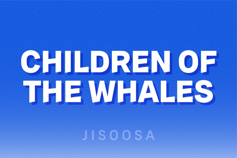 Children of the Whales